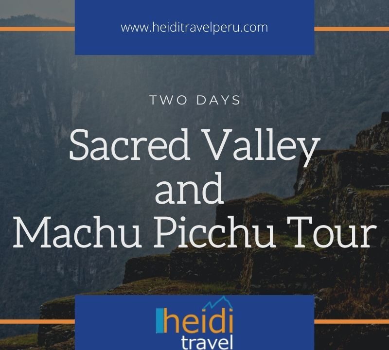 Sacred Valley Machu Picchu Tour , Sacred Valley and Machu Picchu 2 day tour