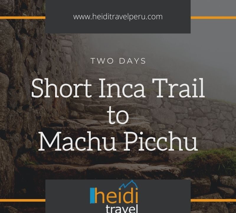 Cheapest 2 day Inca Trail Tour