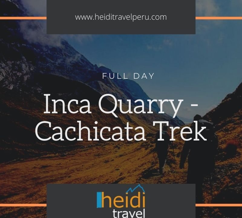 Cachicata Trek - Inca Quarry Trek